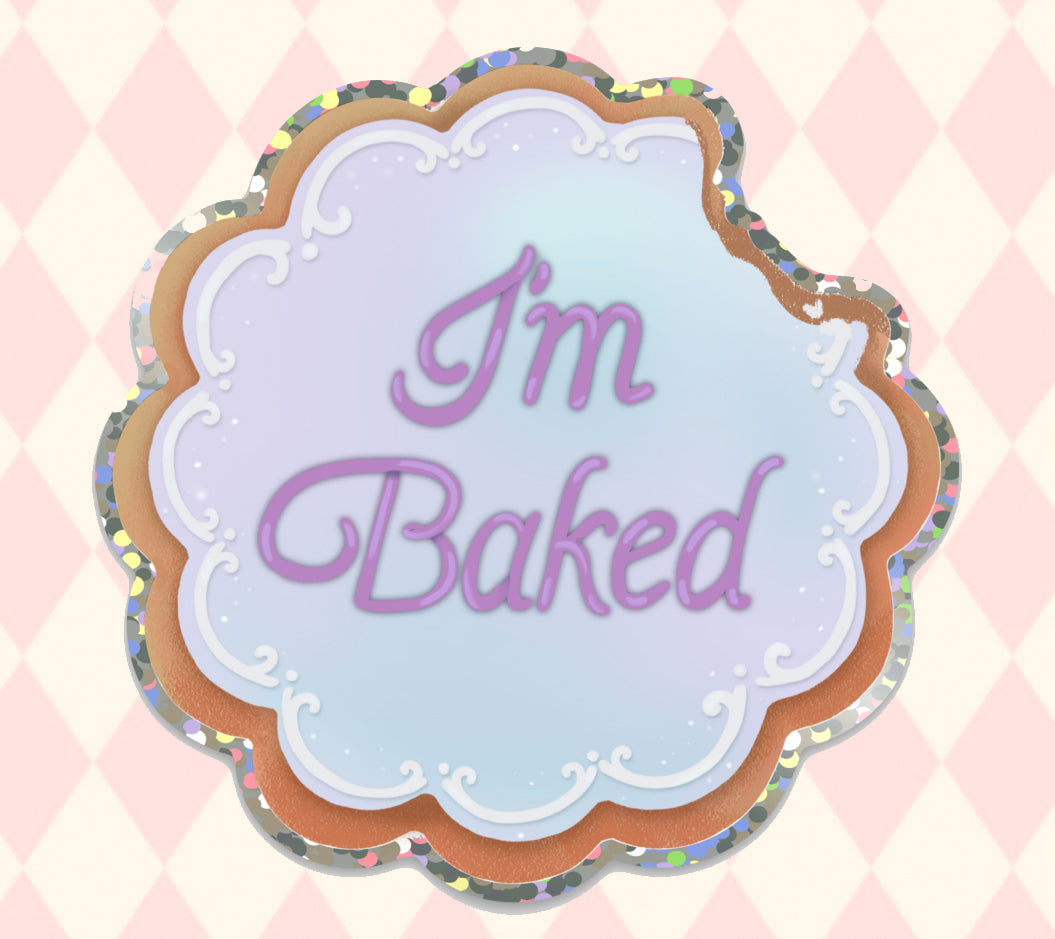 I'm Baked Cookie vinyl sticker